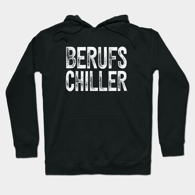 Berufs Chiller Faulenzer Spaß Chill Hoodie by Foxxy Merch